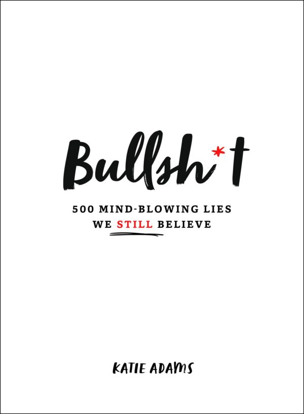 Bullsh*t Lies book