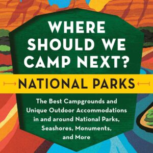 Where Camp Next? Parks